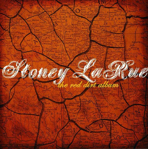 Larue, Stoney: The Red Dirt Album