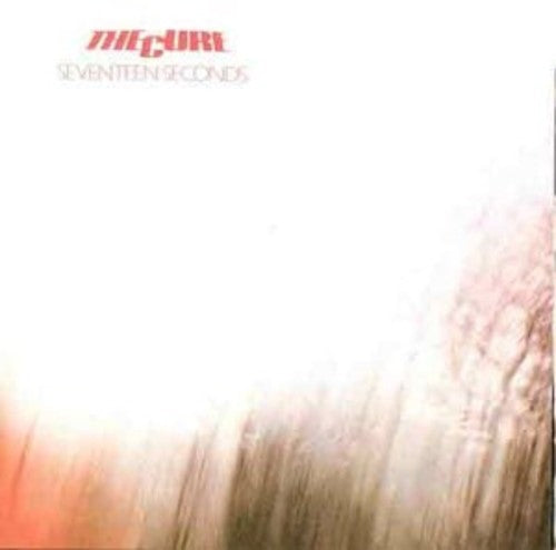 Cure: Seventeen Seconds