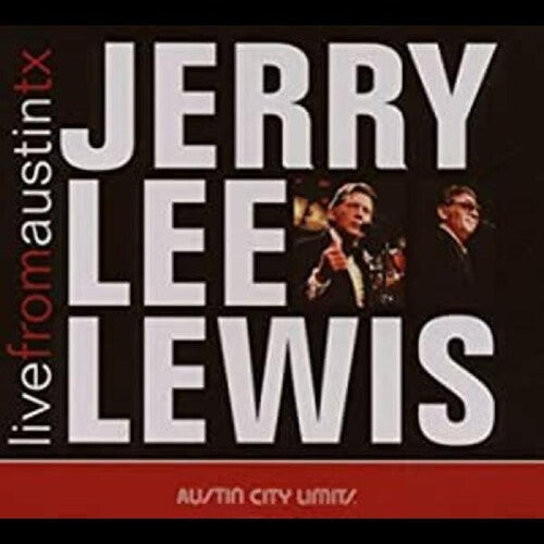 Lewis, Jerry Lee: Live from Austin Texas