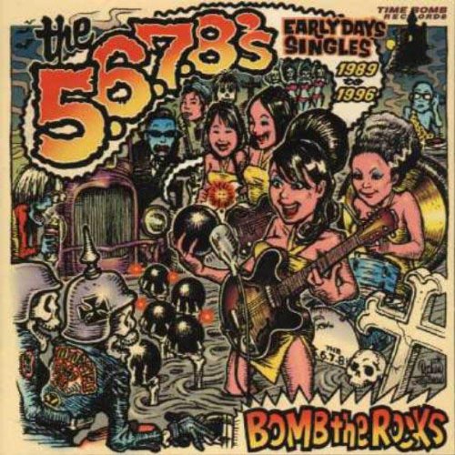 5678's: Bomb the Rocks: Singles