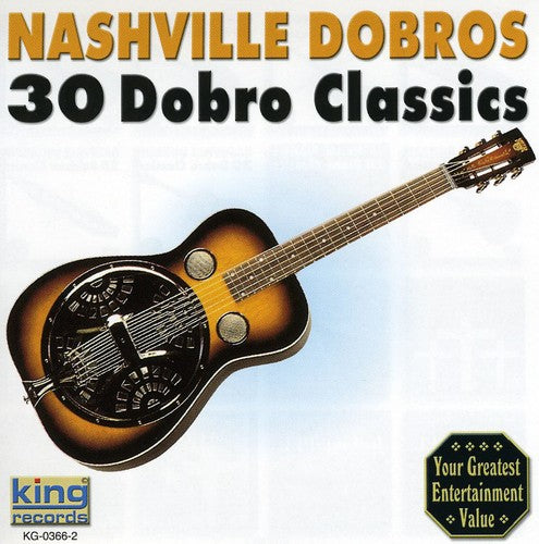 Nashville Dobros: 30 Dobro Classics