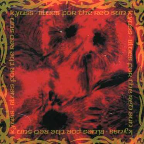 Kyuss: Blues for the Red Sun