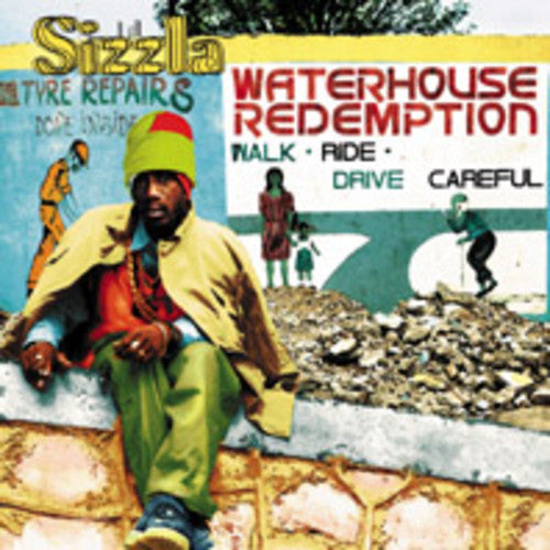 Sizzla: Waterhouse Redemption