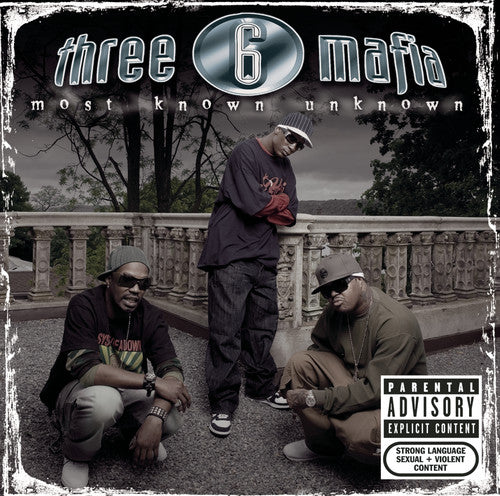 Three 6 Mafia: Most Known Unknown