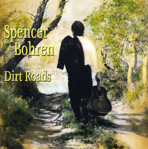 Bohren, Spencer: Dirt Roads