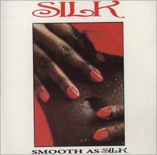 Silk: Smooth As Silk