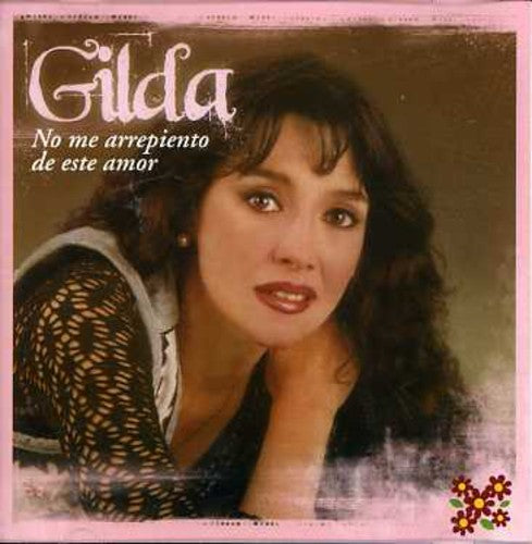 Gilda: No Me Arrepiento de Este Amor