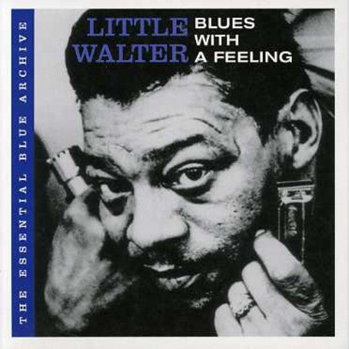 Little Walter: Blues With A Feeling