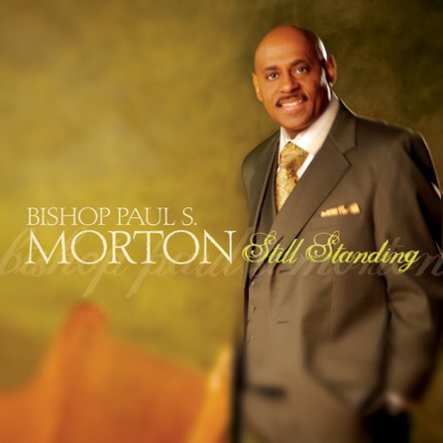 Morton, Bishop Paul S: Still Standing